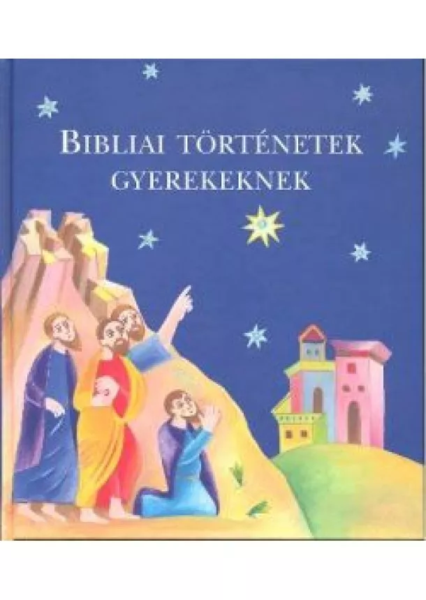Válogatás - Bibliai történetek gyerekeknek