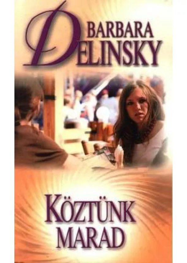 Barbara Delinsky - Köztünk marad