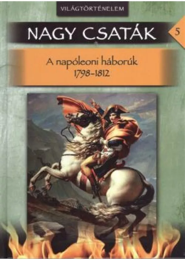 Elzbieta Gontarska - NAGY CSATÁK 05. /VILÁGTÖRTÉNELEM 1798-1812.
