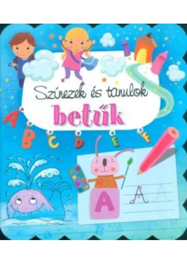Bárczi László - Színezek és tanulok: Betűk