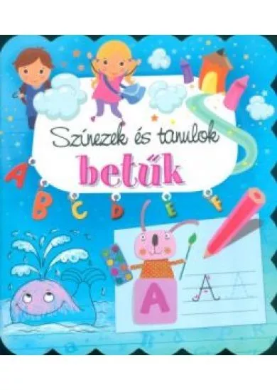 Színezek és tanulok: Betűk