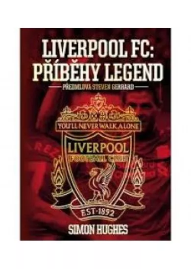 Liverpool FC: Příběhy legend