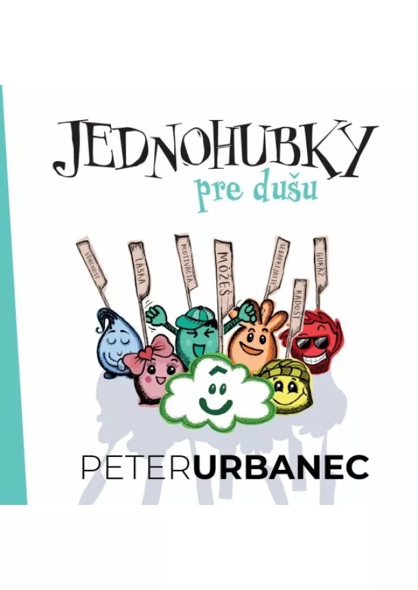 Peter Urbanec - Jednohubky pre dušu