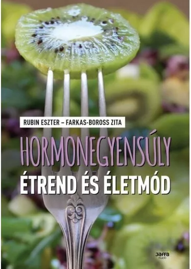 Hormonegyensúly étrend és életmód