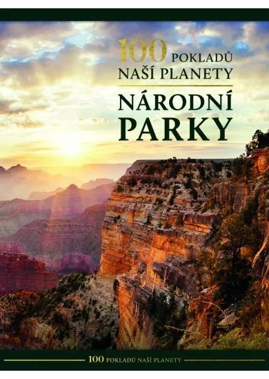 100 pokladů naší planety: Národní parky
