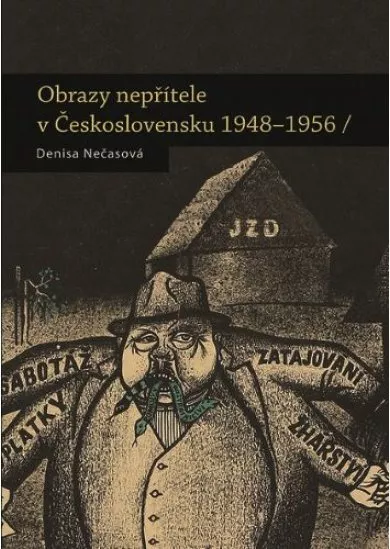 Obrazy nepřítele v Československu 1948 - 1956