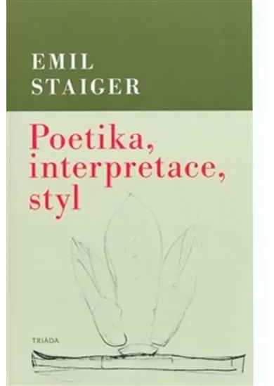 Poetika, interpretace, styl