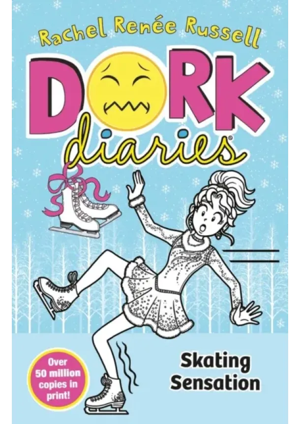 Rachel Renee Russell - Dork Diaries: Skating Sensation