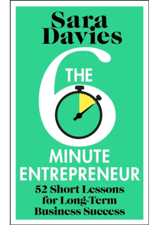 Sara Davies - The Six-Minute Entrepreneur