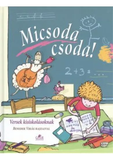 Micsoda csoda! /Versek kisiskolásoknak