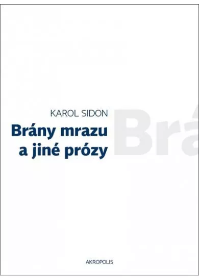 Brány mrazu a jiné prózy