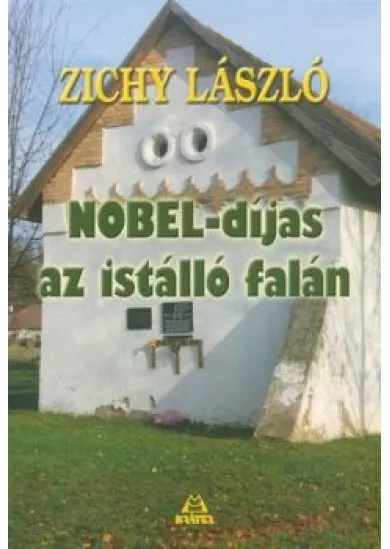 Nobel-díjas az istálló falán