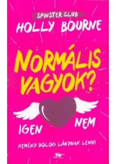 Normális vagyok? - Spinster Club 1.