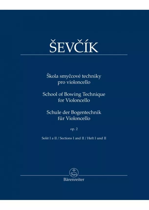 Otakar Ševčík - Škola smyčcové techniky pro violoncello - op. 2, sešit I a II