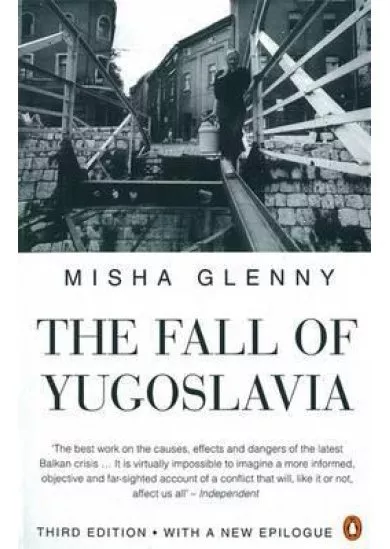 The Fall of Yugoslavia