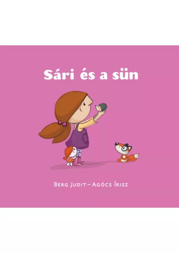 Berg Judit - Sári és a sün