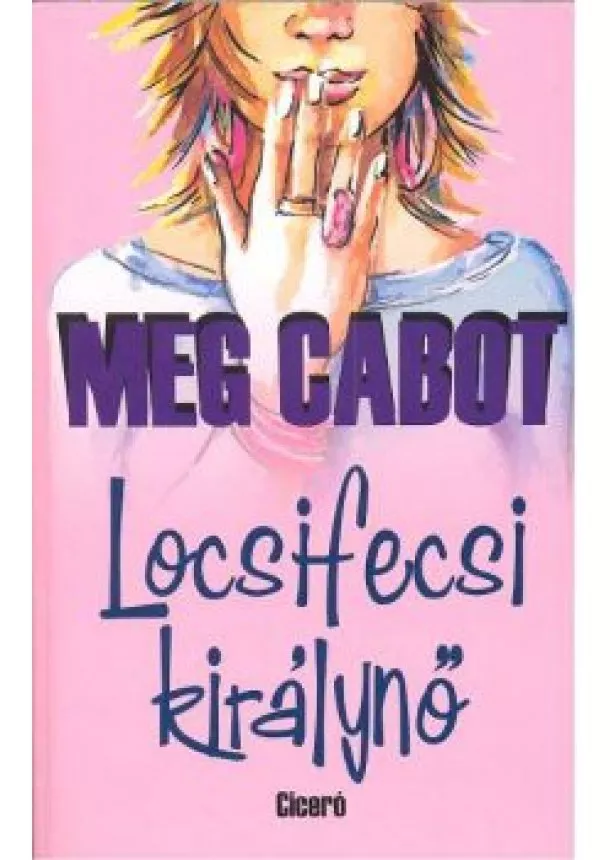 Meg Cabot - LOCSIFECSI KIRÁLYNŐ
