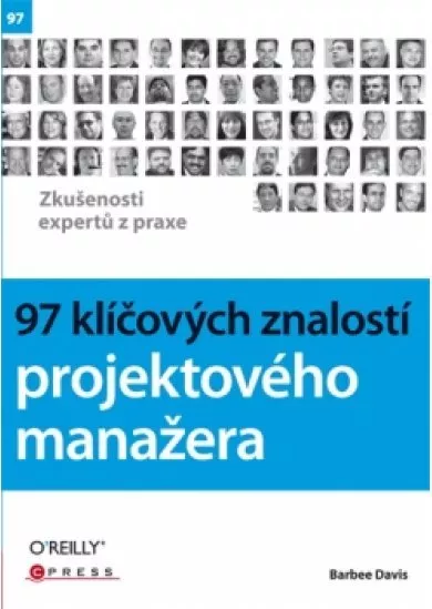 97 klíčových znalostí projektového manažera