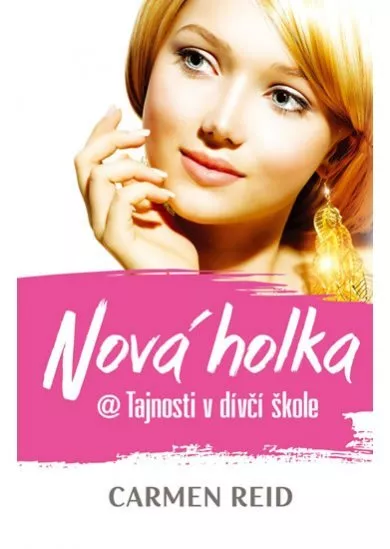 Nová holka @ Tajnosti v dívčí škole