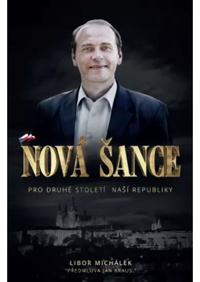 Nová šance pro druhé století naší republiky