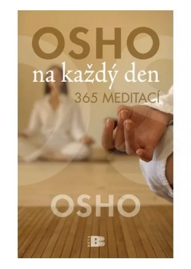 Osho na každý den - 365 meditací