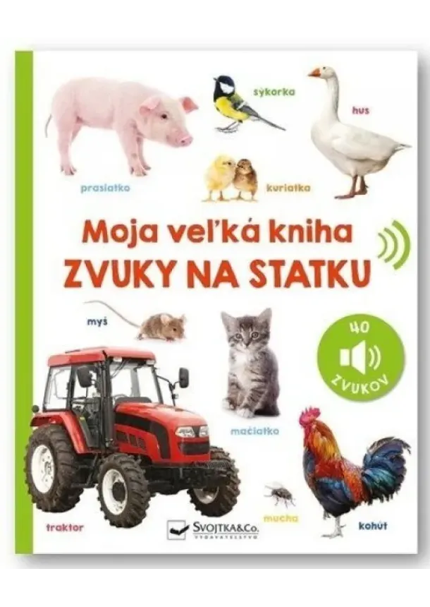 Zvuky na statku - Moja veľká kniha