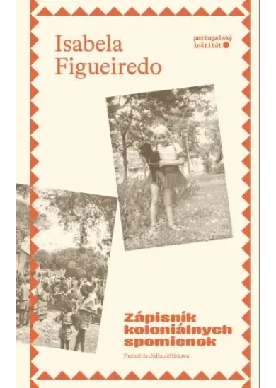 Zápisník koloniálnych spomienok