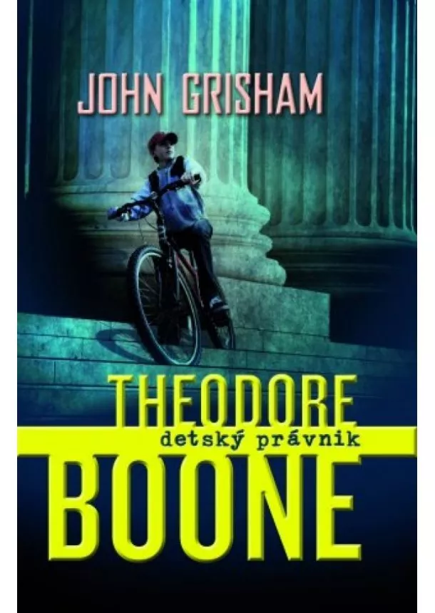 John Grisham - Boone Theodore - Detský právník, 1. diel