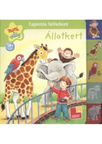 TAPINTÓS FELFEDEZŐ - ÁLLATKERT /MINI VILÁG