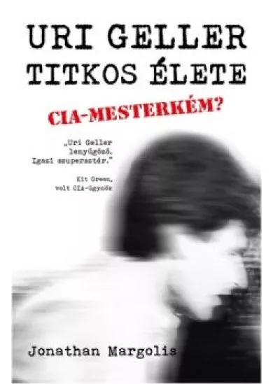 URI GELLER TITKOS ÉLETE