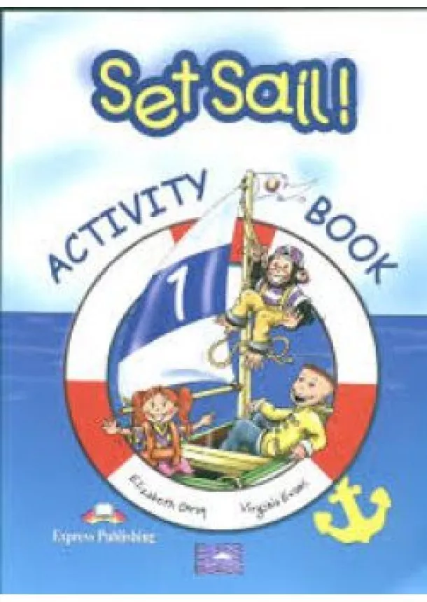 Evans V., Gray E. - Set Sail 1 - Activity Book