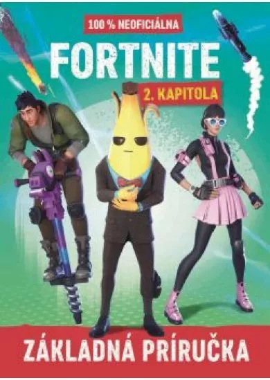 Fortnite - 100% neoficiálna príručka 2. kapitola