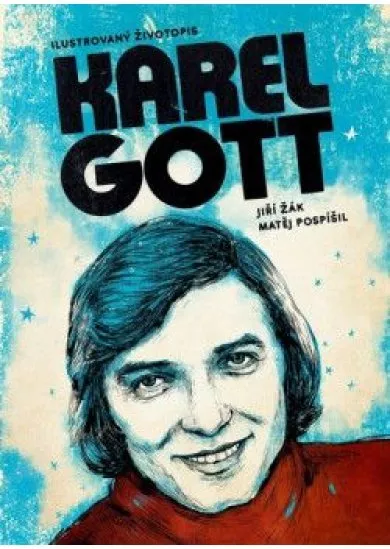 Karel Gott: ilustrovaný životopis