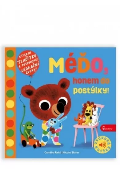 Méďo, honem do postýlky! - Zvuková knížka