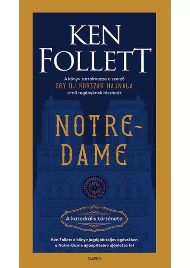 Ken Follett - Notre-Dame - A katedrális története