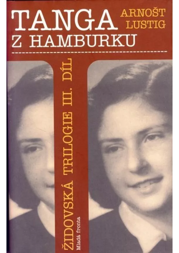 Arnošt Lustig - Tanga z Hamburku