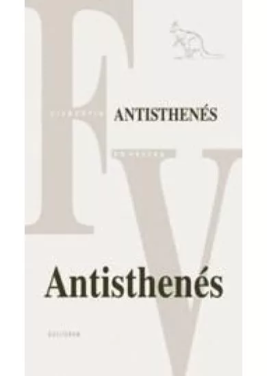 Antisthenés - Úvodná štúdia, preklad zlomkov a komentár