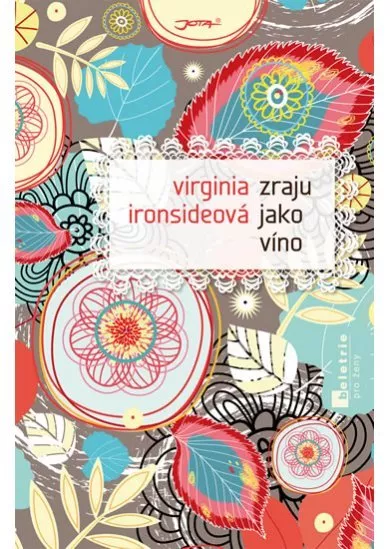 Zraju jako víno