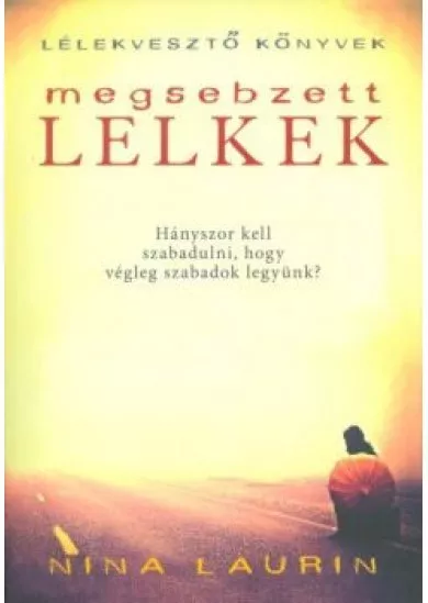 Megsebzett lelkek