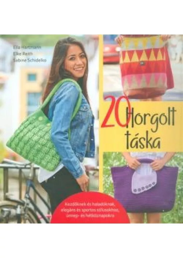 Ella Hartmann - 20 horgolt táska