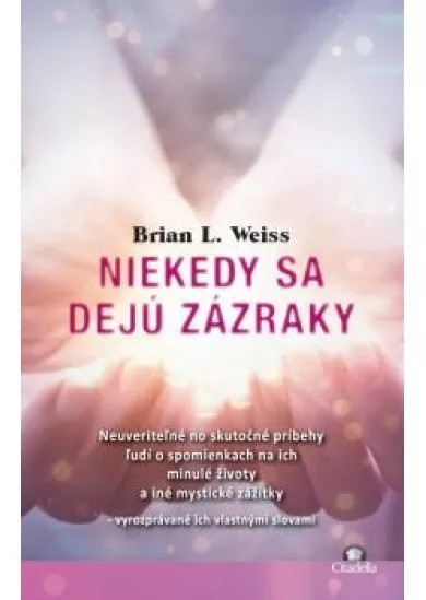 Niekedy sa dejú zázraky