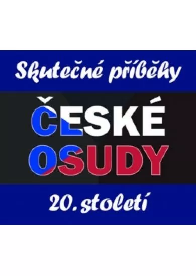 České osudy / Skutečné příběhy 20 - 7 CDmp3