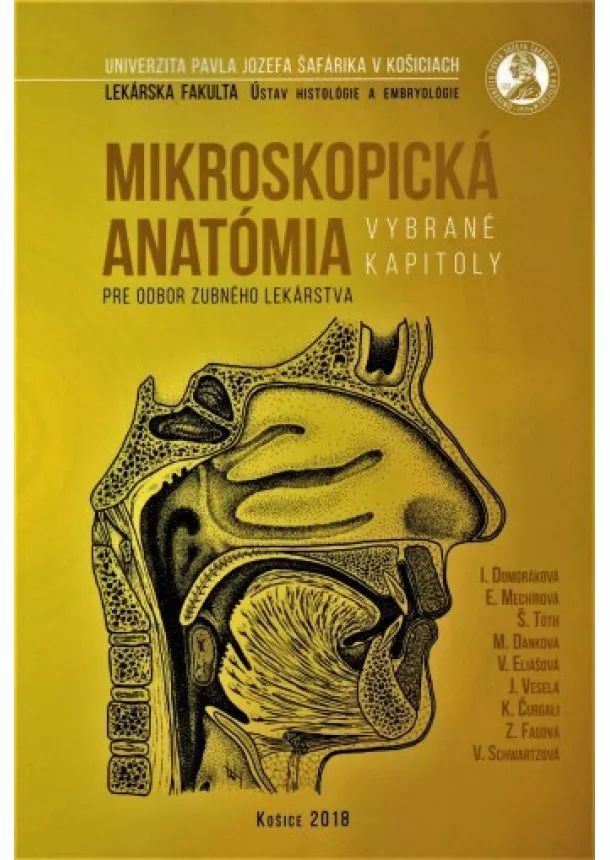 Iveta Domoráková - Mikroskopická anatómia pre odbor zubného lekárstva - Vybrané kapitoly