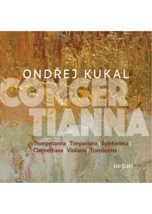 Ondřej Kukal, Český rozhlas/Radioservis - Ondřej Kukal: Concertianna