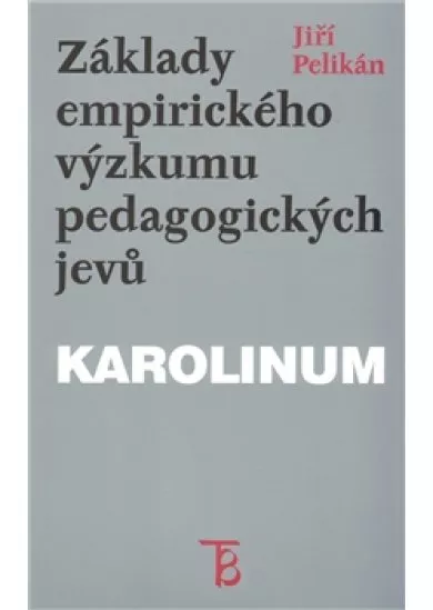 Základy empirického výzkumu jevů pedagogických