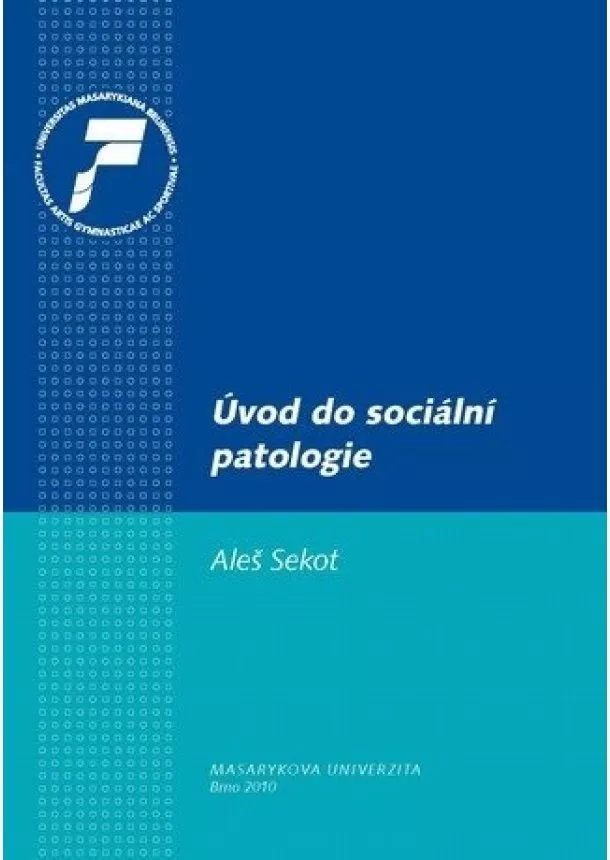 Aleš Sekot - Úvod do sociální patologie