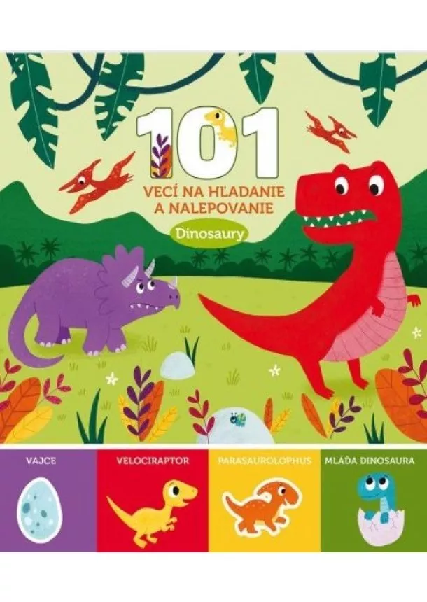  kol. - Dinosaury - 101 vecí na hľadanie a nalepovanie