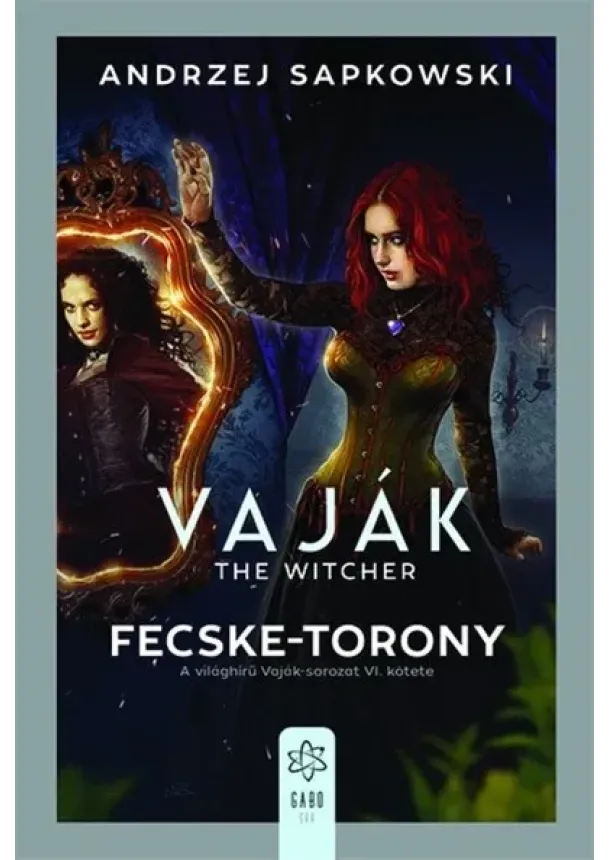 Andrzej Sapkowski - Fecske-torony - Vaják VI. (5. kiadás)