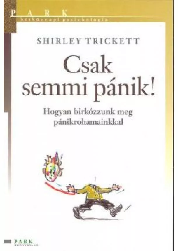 SHIRLEY TRICKETT - CSAK SEMMI PÁNIK!