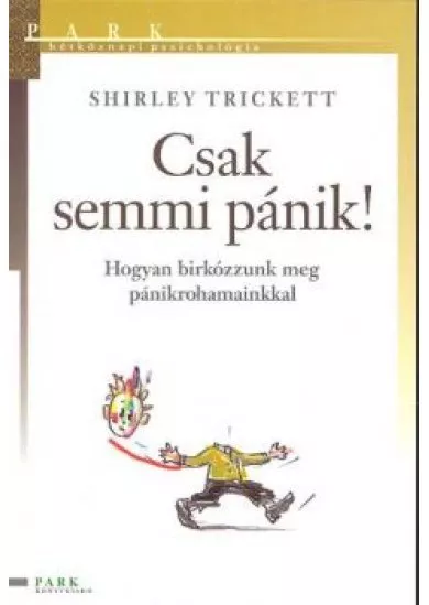 CSAK SEMMI PÁNIK!